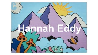 Hannah Eddy
 