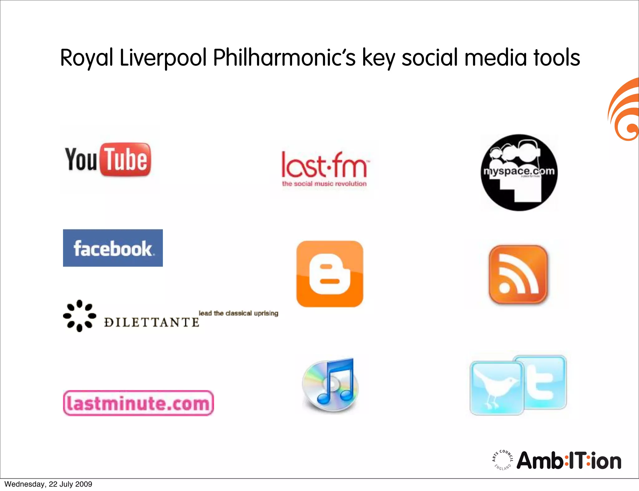 Royal Liverpool Philharmonic’s key social media tools




Wednesday, 22 July 2009
 