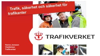 Hanna Jonsson
Västlänken
Trafikverket
 