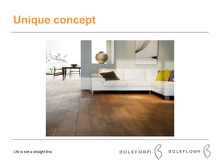 Unique concept
Life is not a straight line
 