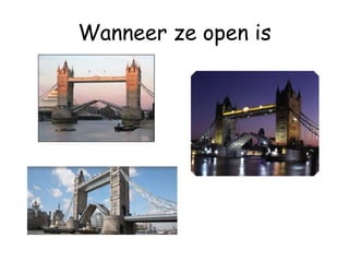 Wanneer ze open is