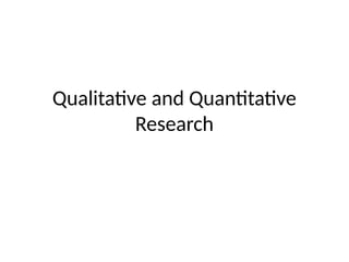 quantitative and qualitative Research Presentation.pptx