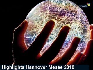 Highlights Hannover Messe 2018
 