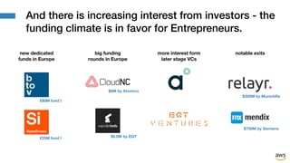 And there is increasing interest from investors - the
funding climate is in favor for Entrepreneurs.
new dedicated
funds i...