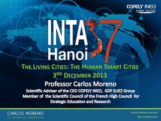 THE LIVING CITIES: THE HUMAN SMART CITIES
3RD DECEMBER 2013

 