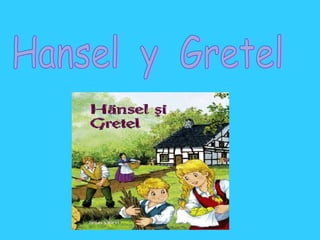 Hansel  y  Gretel 