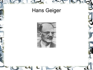 Hans Geiger
 