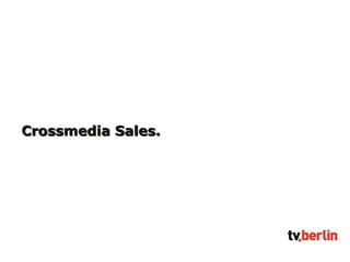 Crossmedia Sales. 