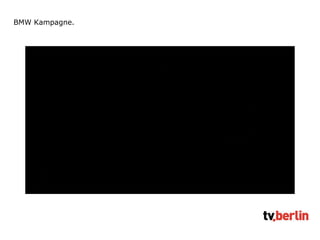 BMW Kampagne. 