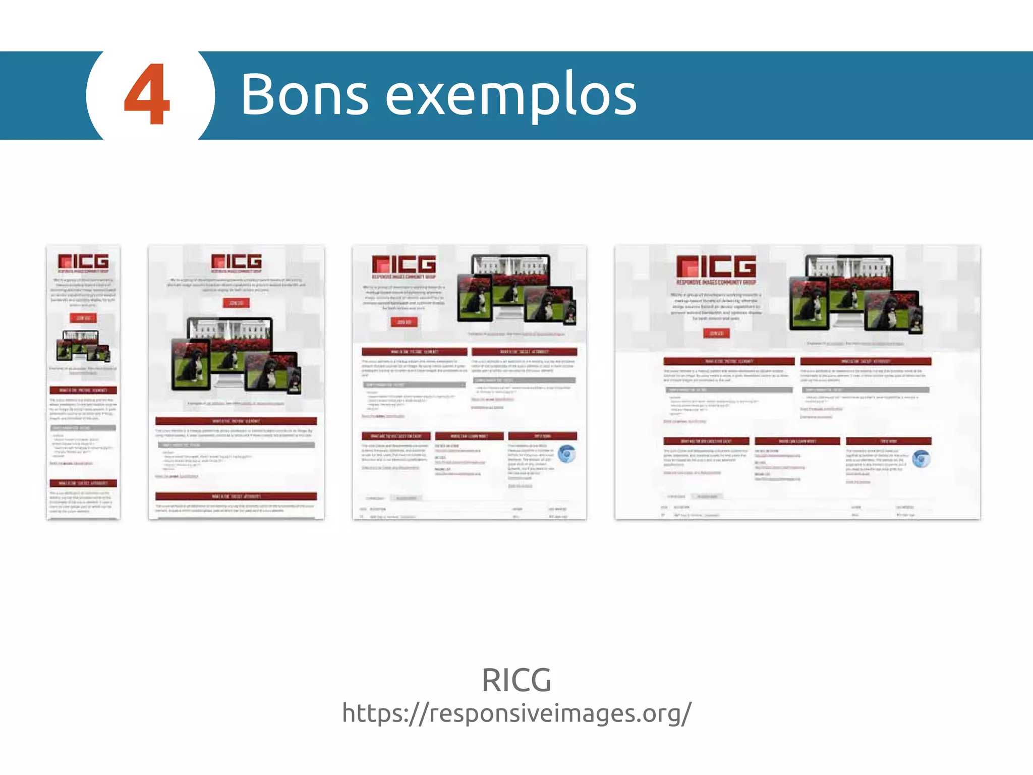 RICG
https://responsiveimages.org/
Bons exemplos4
 