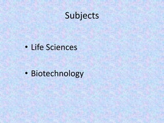 Subjects Life SciencesBiotechnology