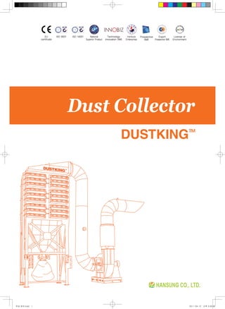 Dust Collector




한성 영어.indd 1                2011-04-12 오후 3:30:06
 