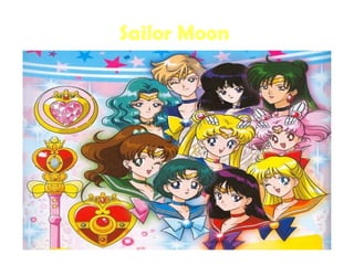 Sailor Moon 
 