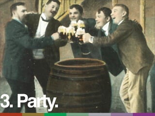 3. Party.
 