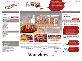 Retail en Online




Van vlees ….
 