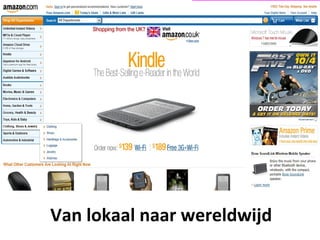 Retail en Online




Van lokaal naar wereldwijd
 