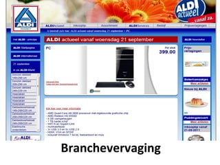 Retail en Online




Branchevervaging
 