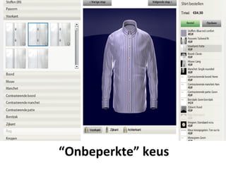 Retail en Online




“Onbeperkte” keus
 