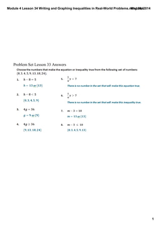 Module 4 Lesson 34 Writing and Graphing Inequalities in Real­World Problems.notebook
1
May 20, 2014
Problem Set Lesson 33 Answers
 