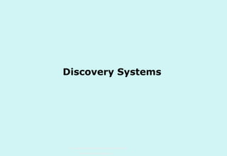 Discovery Systems

Technische Universität Hamburg-Harburg
www.tub.tu-harburg.de

 