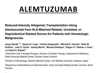 ALEMTUZUMAB
 
