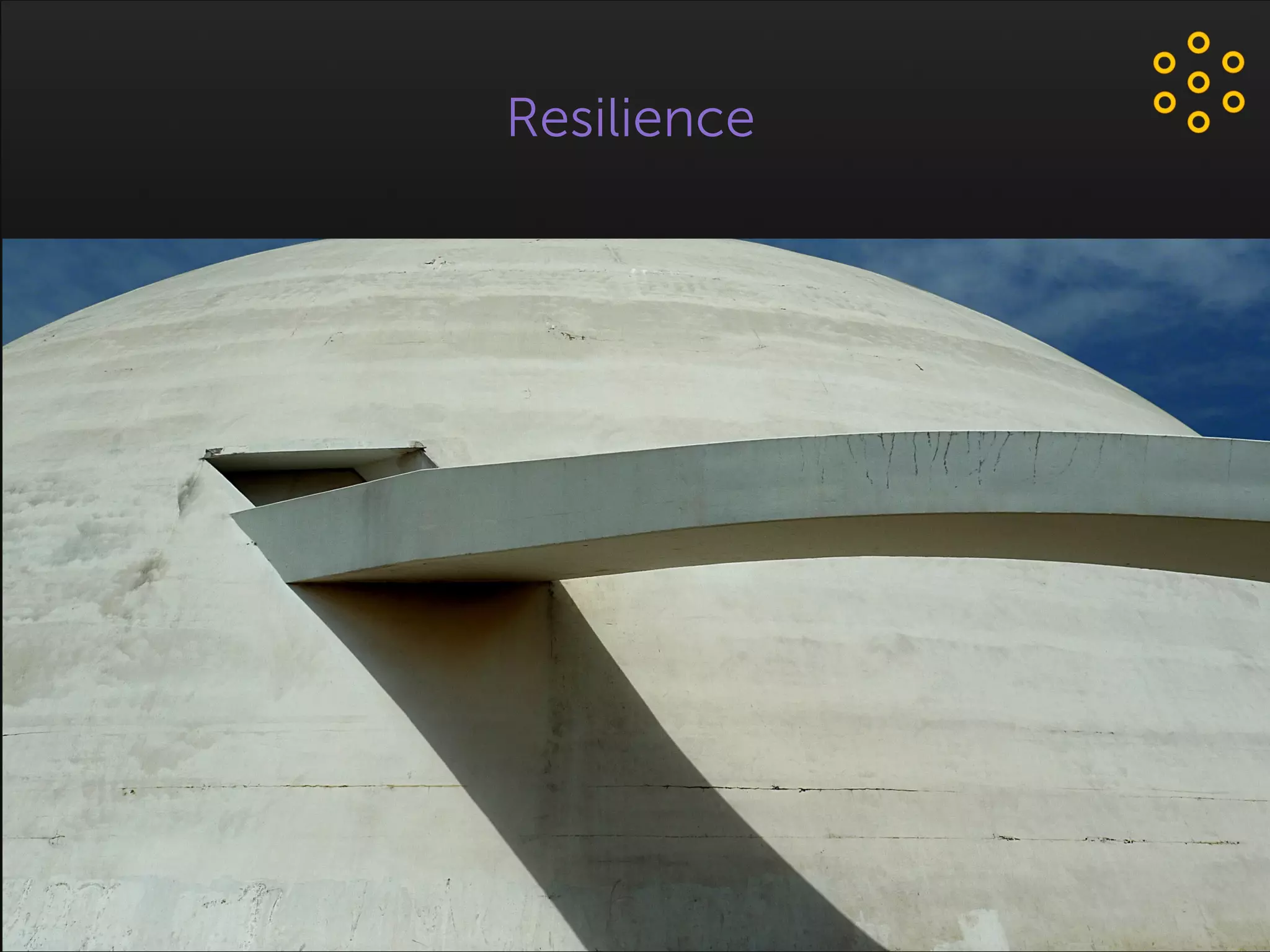 Resilience
 