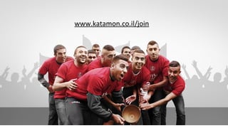 www.katamon.co.il/join
 
