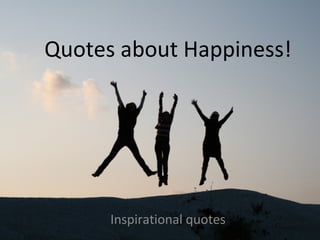 Quotes about Happiness! Inspirational quotes 