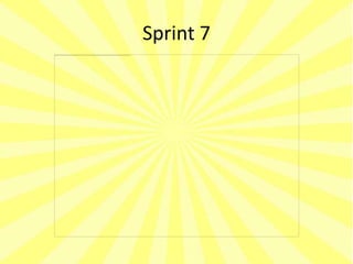 Sprint 7
 