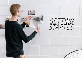 60 61
GETTING
STARTED
60 61
 