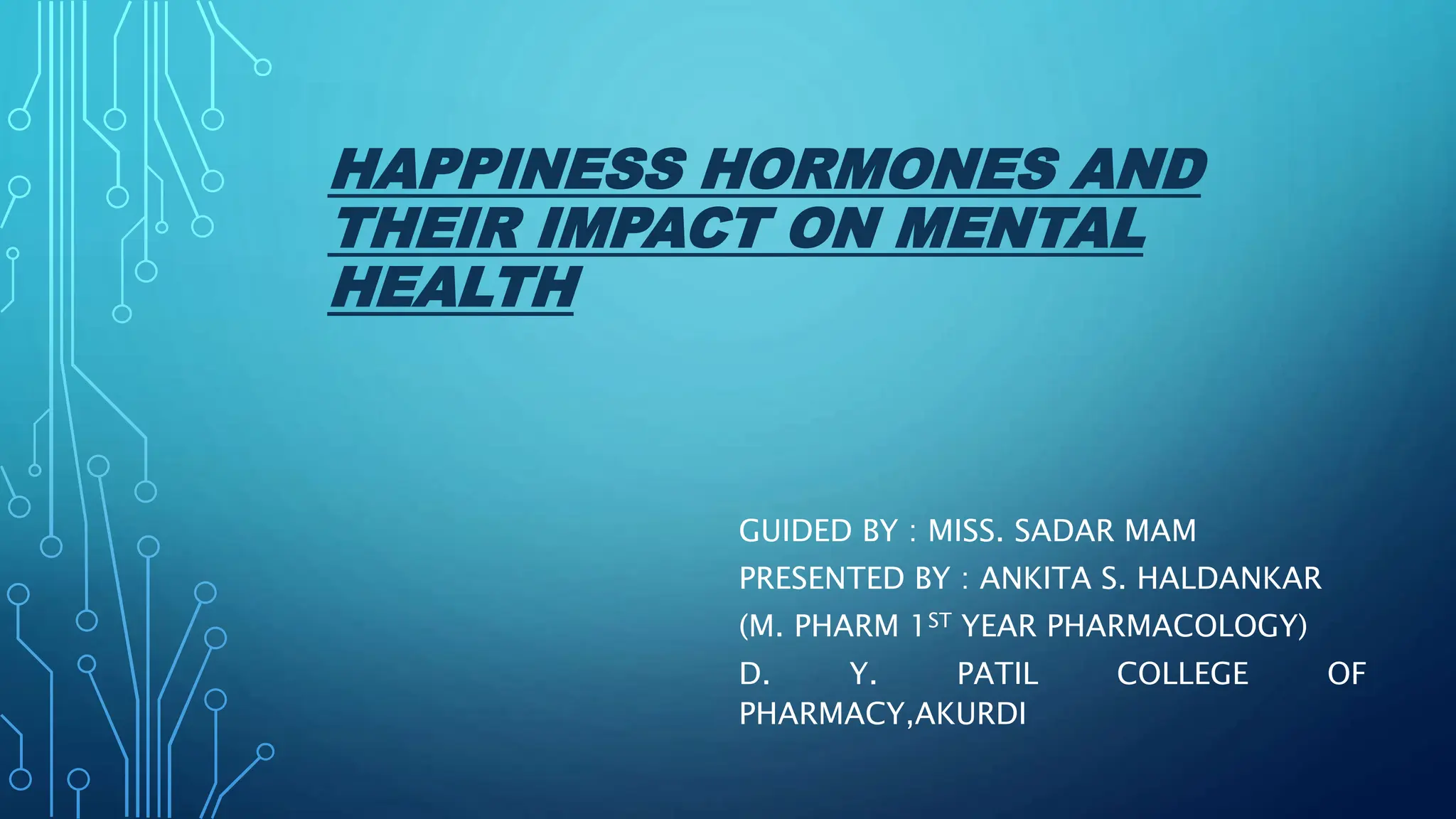 Happiness Hormones and their Impact on Mental Health.pptx