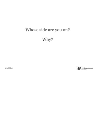 Whose side are you on?

                    Why?




@inkblurt
 