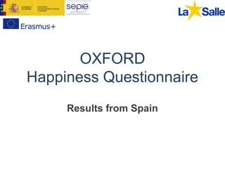 OXFORD
Happiness Questionnaire
Results from Spain
 