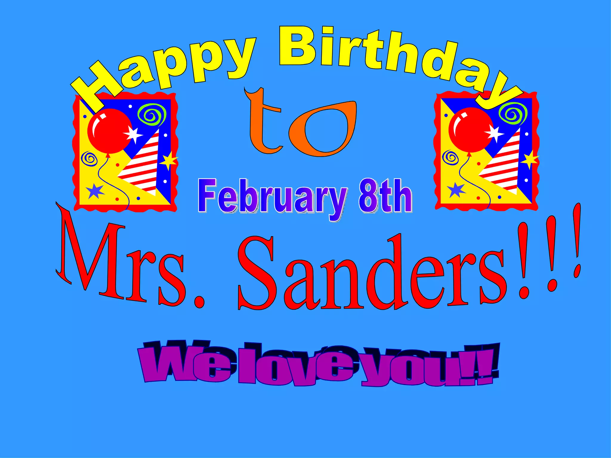 Happy Birthday Mrs. Sanders!!! | PPT