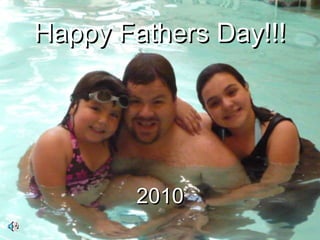 Happy Fathers Day!!! 2010 