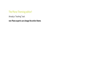 Diazo theory
"We Write XSLT, So You Don't Have To"
 