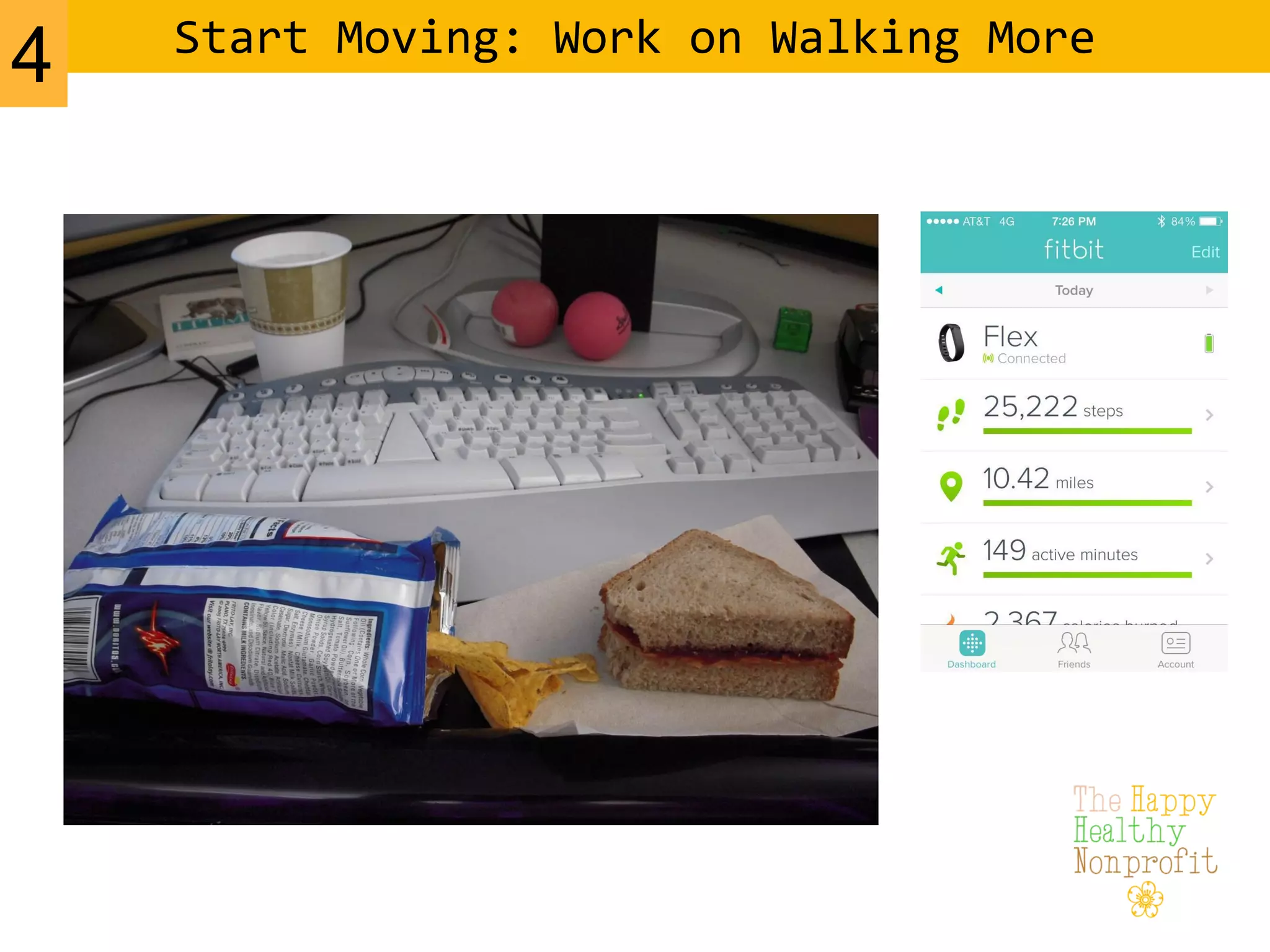Start Moving: Work on Walking More
4
 