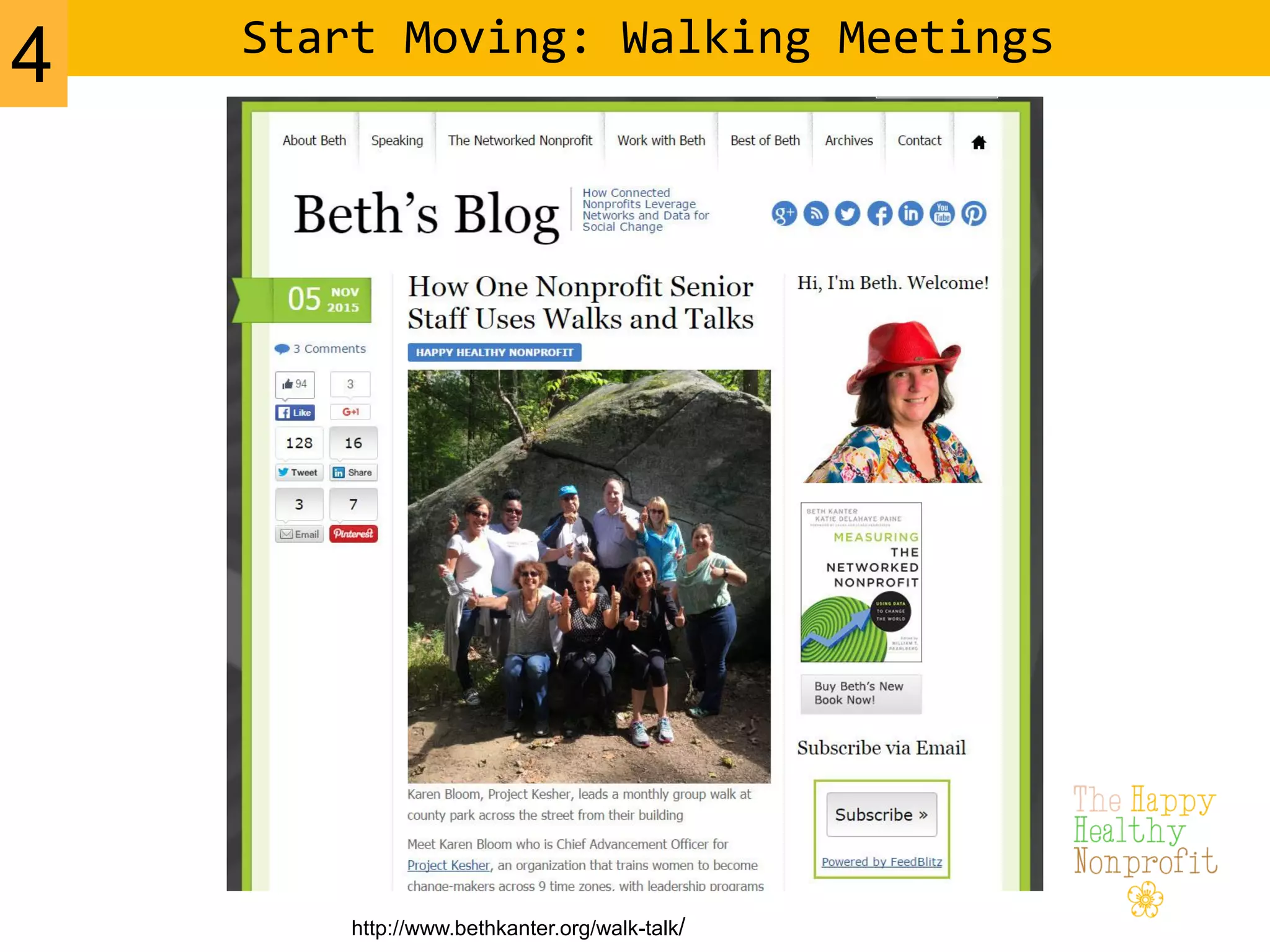 Start Moving: Walking Meetings
4
http://www.bethkanter.org/walk-talk/
 