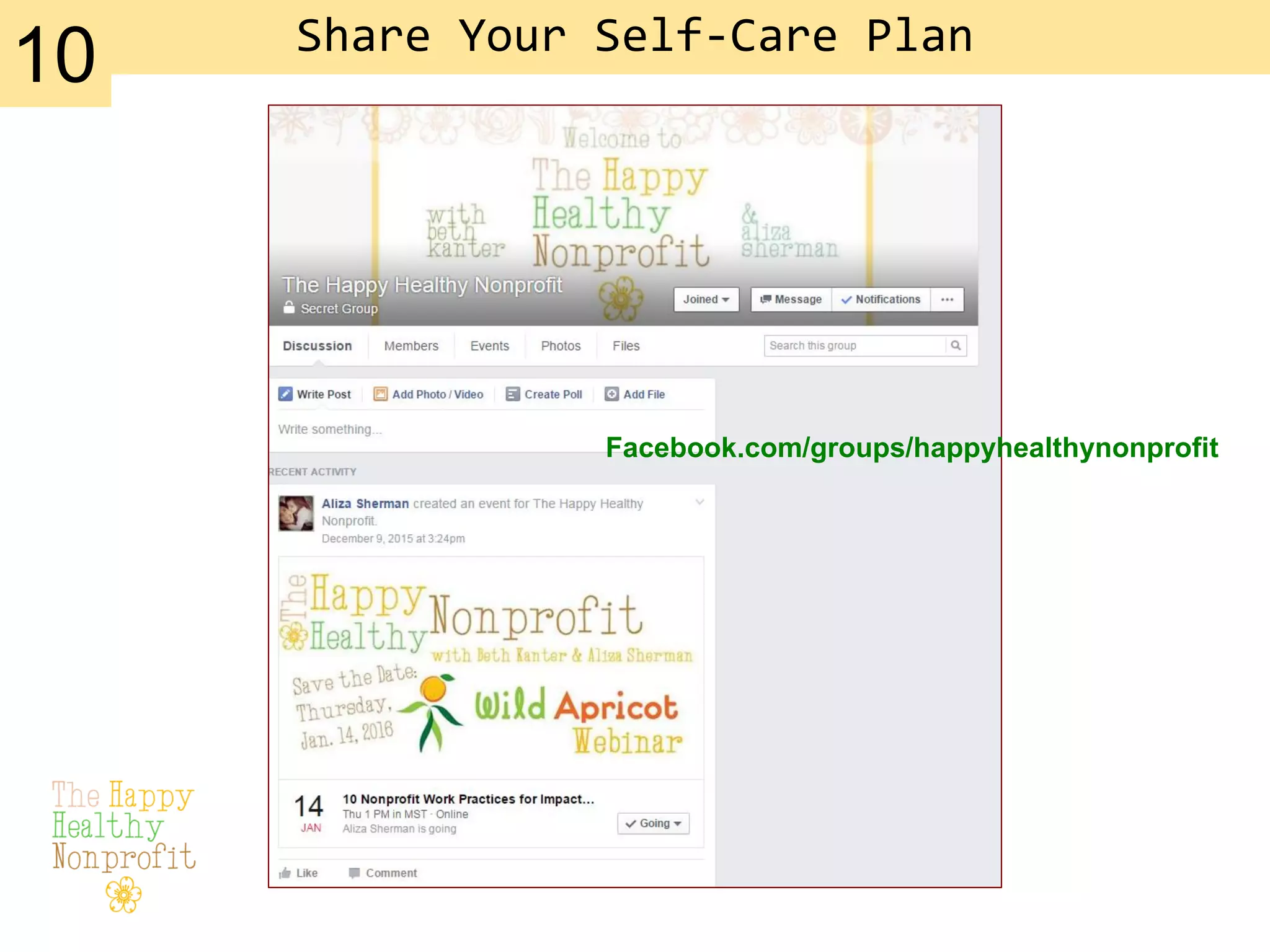 Slide TitleShare Your Self-Care Plan
10
Facebook.com/groups/happyhealthynonprofit
 