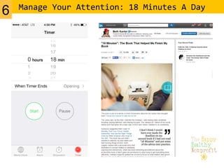 Manage	
  Your	
  Attention:	
  18	
  Minutes	
  A	
  Day	
  
6
 