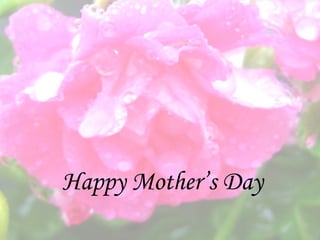 Happy Mother’s Day 