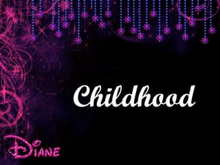Childhood 