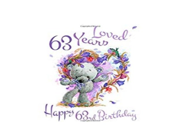 Download P D F Library Happy 63rd Birthday 63 Years Loved Show Your