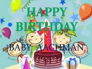 BABY AACHMAN
 