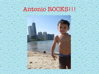 Antonio ROCKS!!! 