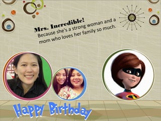 ble! woman and a
        credistrong
 rs. Inshe's a
M use                     so muc
                                 h.
                 r family
                    e
 B ec a    o loves h
 m  om w h
 