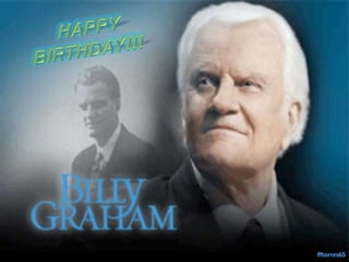 Happy birthday billy graham