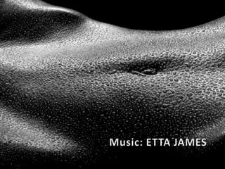 Music: ETTA JAMES