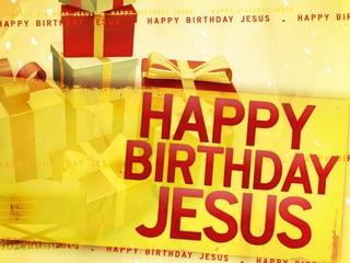Happy Birthday Jesus Slides, 12/25/11