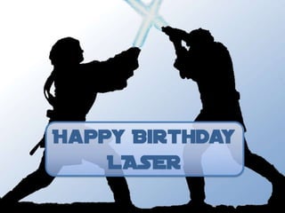 Happy Birthday Laser